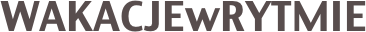 WAKACJEwRYTMIE